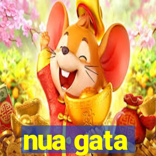 nua gata